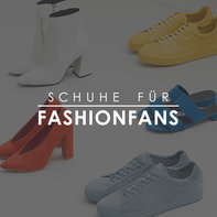 Schuhe für Fashionfans